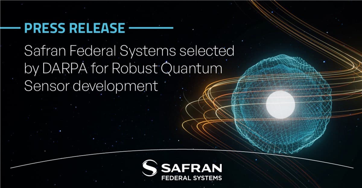 Safran to Advance Robust Quantum Sensing Under DARPA’s RoQS Program